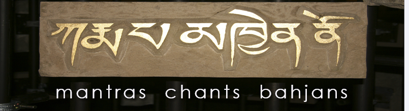 mantras, chants, bahjans