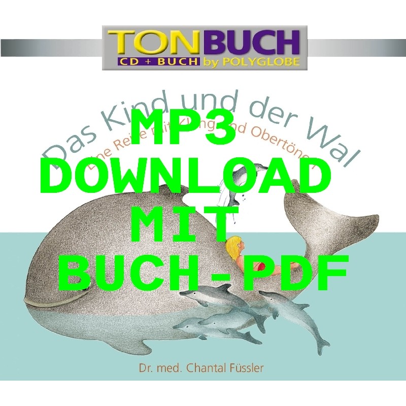 FÜSSLER CHANTAL - Das Kind und der Wal_mp3 mit Begleitbuch im pdf Format
