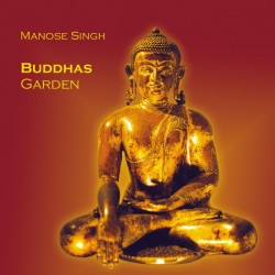 MANOSE -  Buddhas Garden