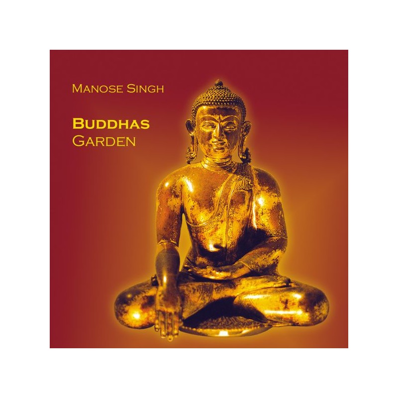 MANOSE -  Buddhas Garden