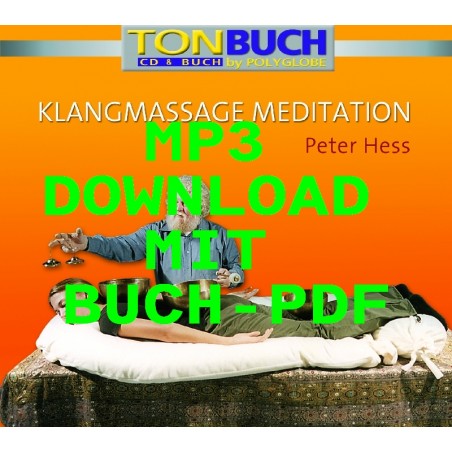 HESS PETER - Klangmassage Meditation - mp3 & Taschenbuch im PDF Format
