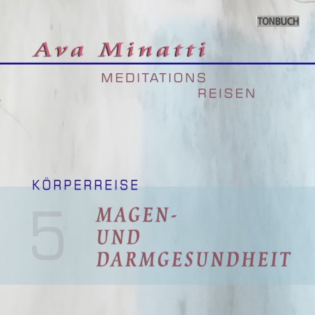 AVA MINATTI - HÖRBUCH 05 - MAGEN UND DARMGESUNDHEIT - Körperreise_CD