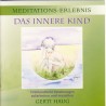 HAUG GERTI - Meditationserlebnis "Das Innere Kind"