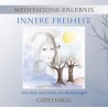 HAUG GERTI - Meditationserlebnis "Innere Freiheit"