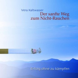 KALTWASSER VERA - Der sanfte Weg zum Nicht-Rauchen