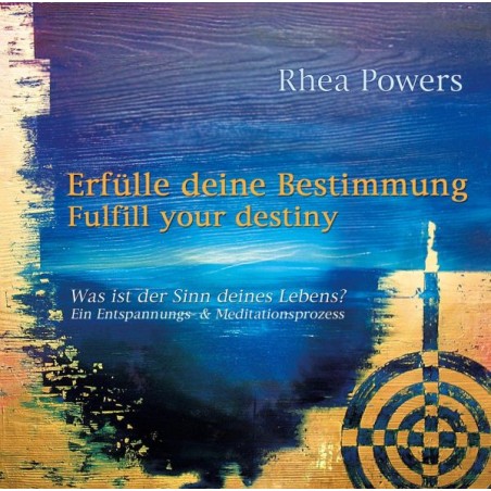 POWERS RHEA - Erfuelle Deine Bestimmung - Fulfill your destiny