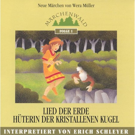 SCHLEYER ERICH - Maerchenwald Folge 1 "Lied der Erde & Hueterin der kristallenen Kugel"