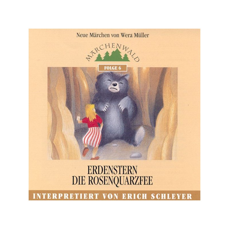 SCHLEYER ERICH - Maerchenwald Folge 6 "Erdenstern & Die Rosenquarzfee" SCHLEYER ERICH - Maerchenwald Folge 6 "Erdenstern & Die Rosenquarzfee"