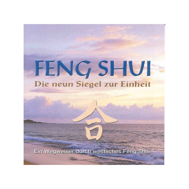 ZANIN  NADIA u. HEINZ - Feng Shui, Die neun Siegel zur Einheit - CD & Taschenbuch