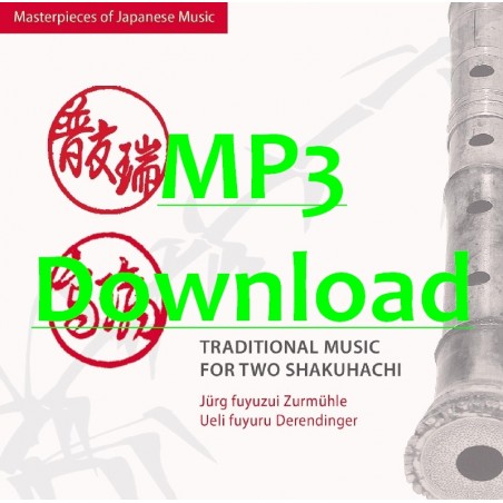 ZURMUEHLE JUERG & DERENDINGER UELI - Trad. Music for two Shakuhachi - MP3 ZURMUEHLE JUERG & DERENDINGER UELI - Trad. Music for two Shakuhachi - MP3
