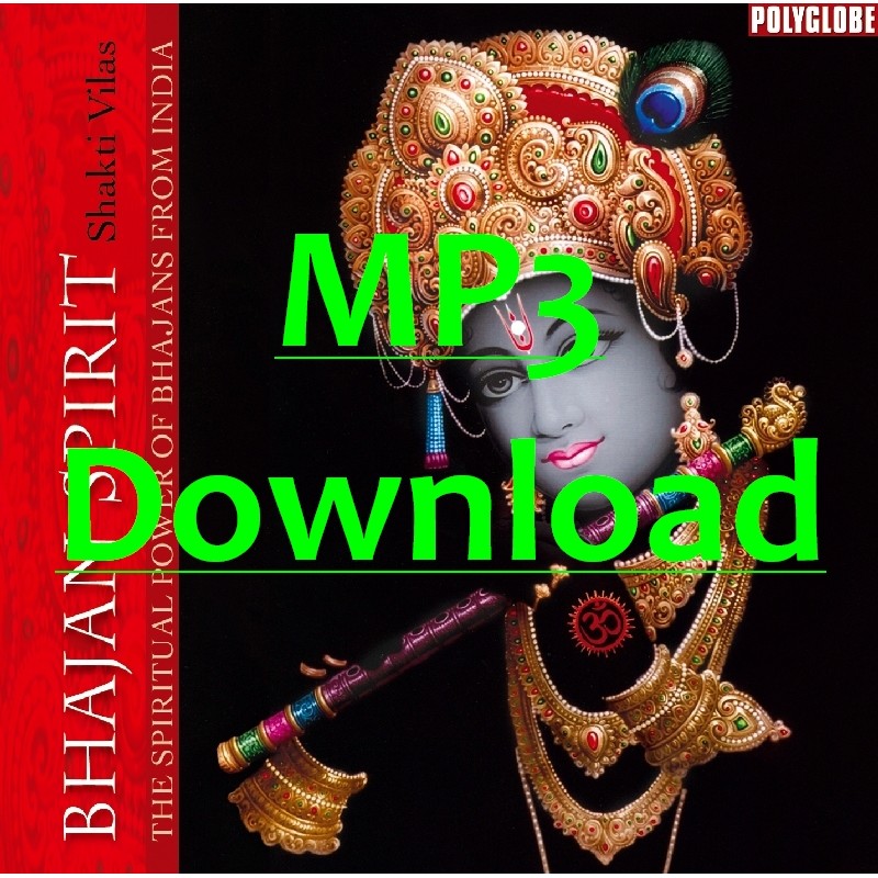 SHAKTI VILAS - Bhajan Spirit - MP3 SHAKTI VILAS - Bhajan Spirit - MP3