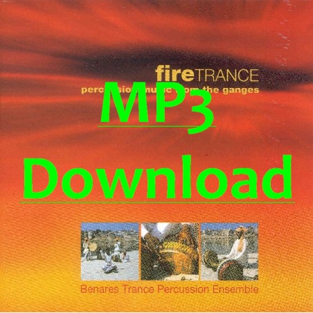 BENARES TRANCE PERCUSSION ENSEMBLE - Fire Trance - MP3