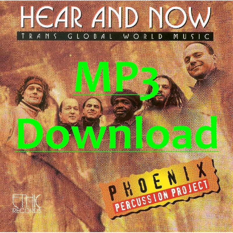 PHOENIX PERCUSSION PROJECT - Hear and Now - MP3