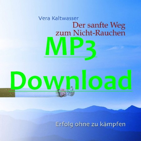 KALTWASSER VERA - Der sanfte Weg zum Nicht-Rauchen - MP3 KALTWASSER VERA - Der sanfte Weg zum Nicht-Rauchen - MP3