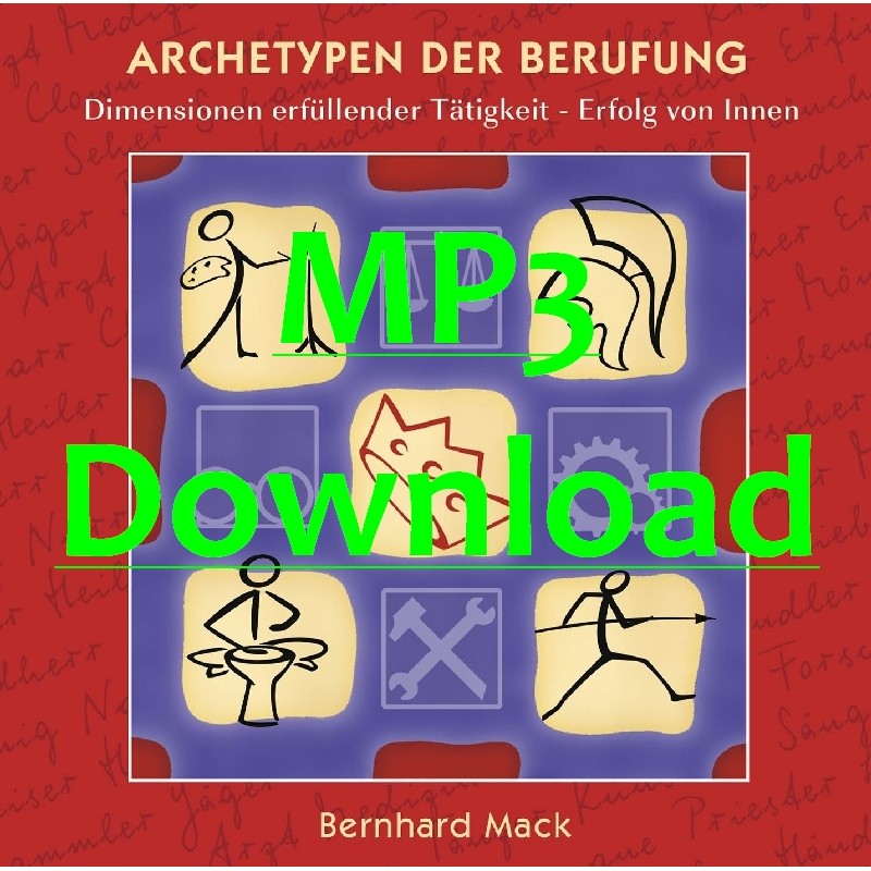 MACK BERNHARD - Archetypen der Berufung - 2CD-MP3