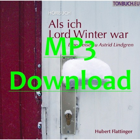 FLATTINGER HUBERT - Als ich Lord Winter war - MP3