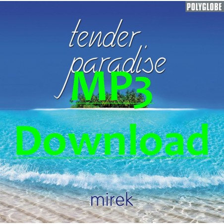 MIREK - Tender Paradise - MP3