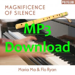 MARIA MA  / FLO RYAN - Magnificence of Silence - MP3