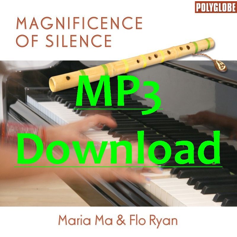 MARIA MA  / FLO RYAN - Magnificence of Silence - MP3