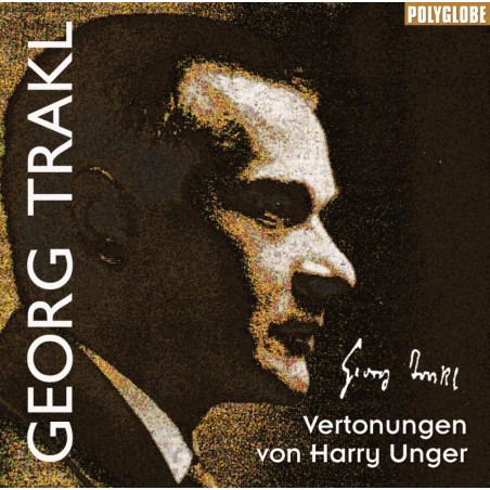 UNGER HARRY/TRAKL GEORG - vertonte Gedichte - CD UNGER HARRY/TRAKL GEORG - vertonte Gedichte - CD