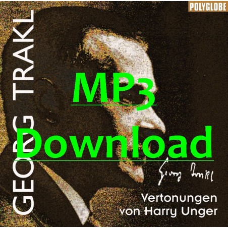 UNGER HARRY/TRAKL GEORG - vertonte Gedichte - MP3