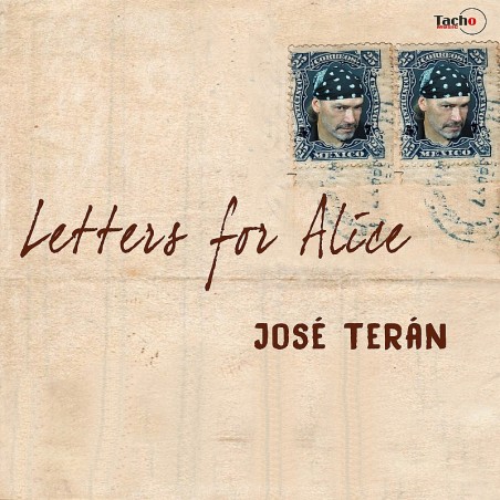 TERAN JOSE - Letters for Alice - CD