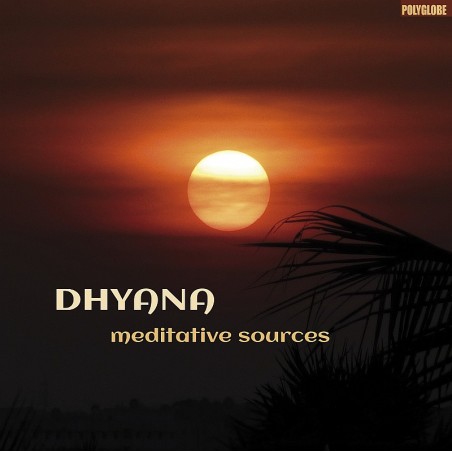 DHYANA - meditative sources - CD