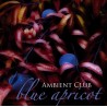 AMBIENT CLUB - Blue Apricot