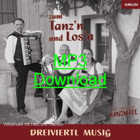 DREIVIERTL MUSIG - Zum Tanz'n und Los'n - MP3