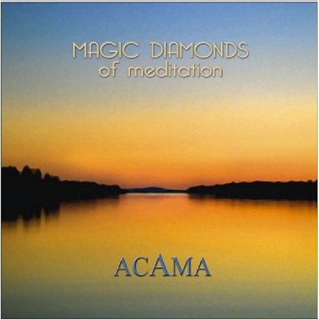 ACAMA - Magic Diamonds Of Meditation - CD