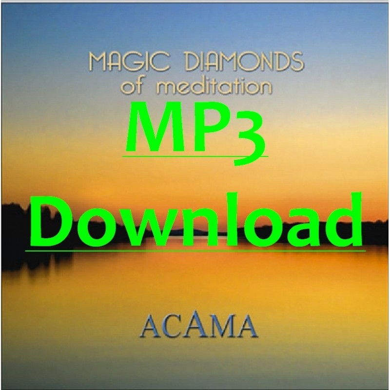 ACAMA - Magic Diamonds Of Meditation - MP3