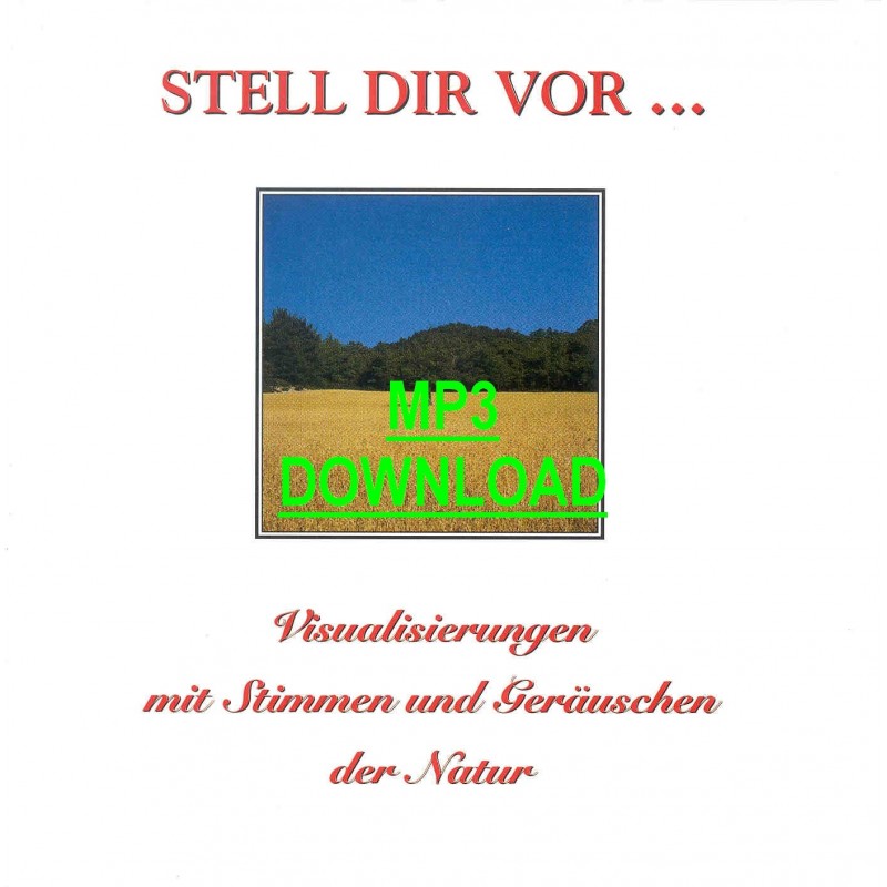 ASMR ALBUM - SOUNDS FROM NATURE - Stell Dir Vor... (imagine...)  - MP3