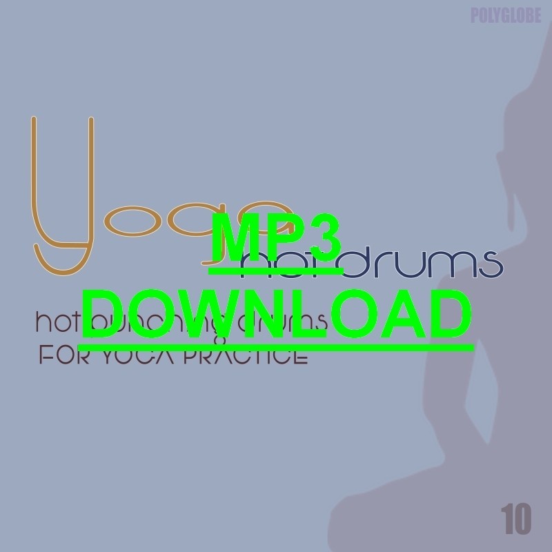 YOGA, Vol.10 - Hot Drums - MP3