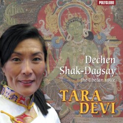SHAK-DAGSAY DECHEN - Tara Devi - CD