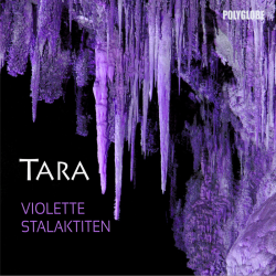 TARA - Violette Stalaktiten...