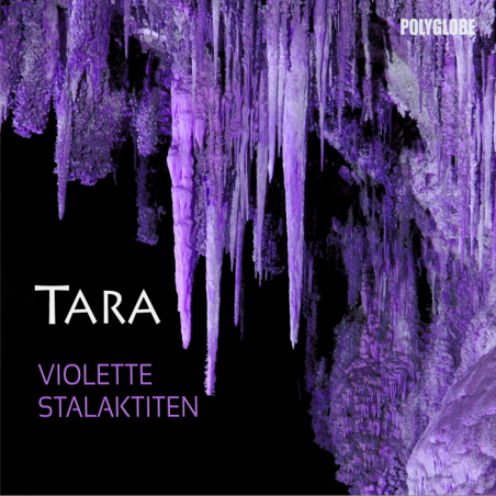 TARA - Violette Stalaktiten - CD