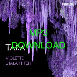 TARA - Violette Stalaktiten...