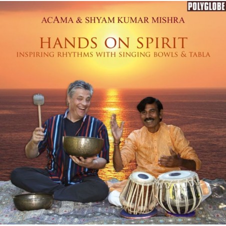 ACAMA & MISHRA SHYAM KUMAR - Hands on Spirit ACAMA & MISHRA SHYAM KUMAR - Hands on Spirit